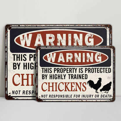 Warning: Property Protected By Highly Trained Chickens