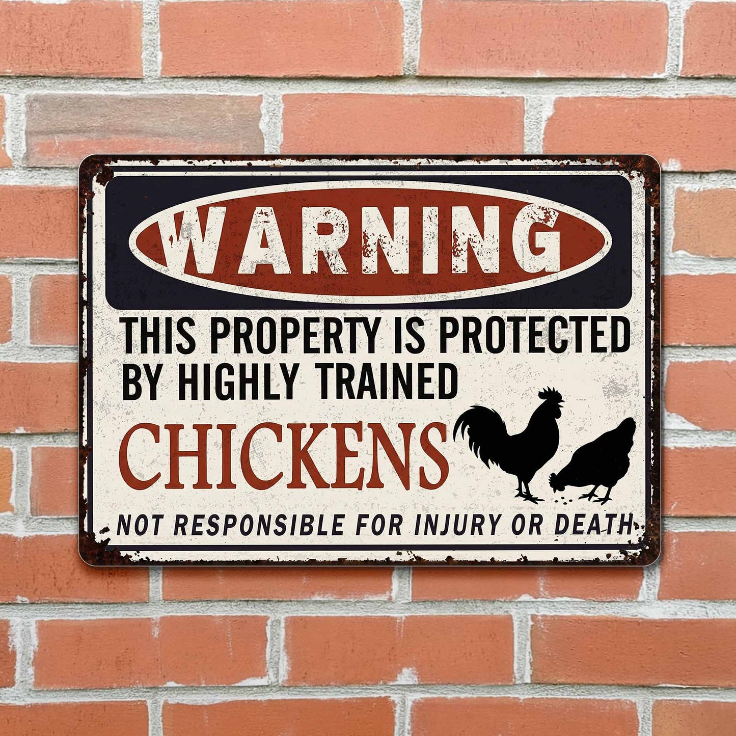Warning: Property Protected By Highly Trained Chickens