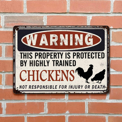 Warning: Property Protected By Highly Trained Chickens