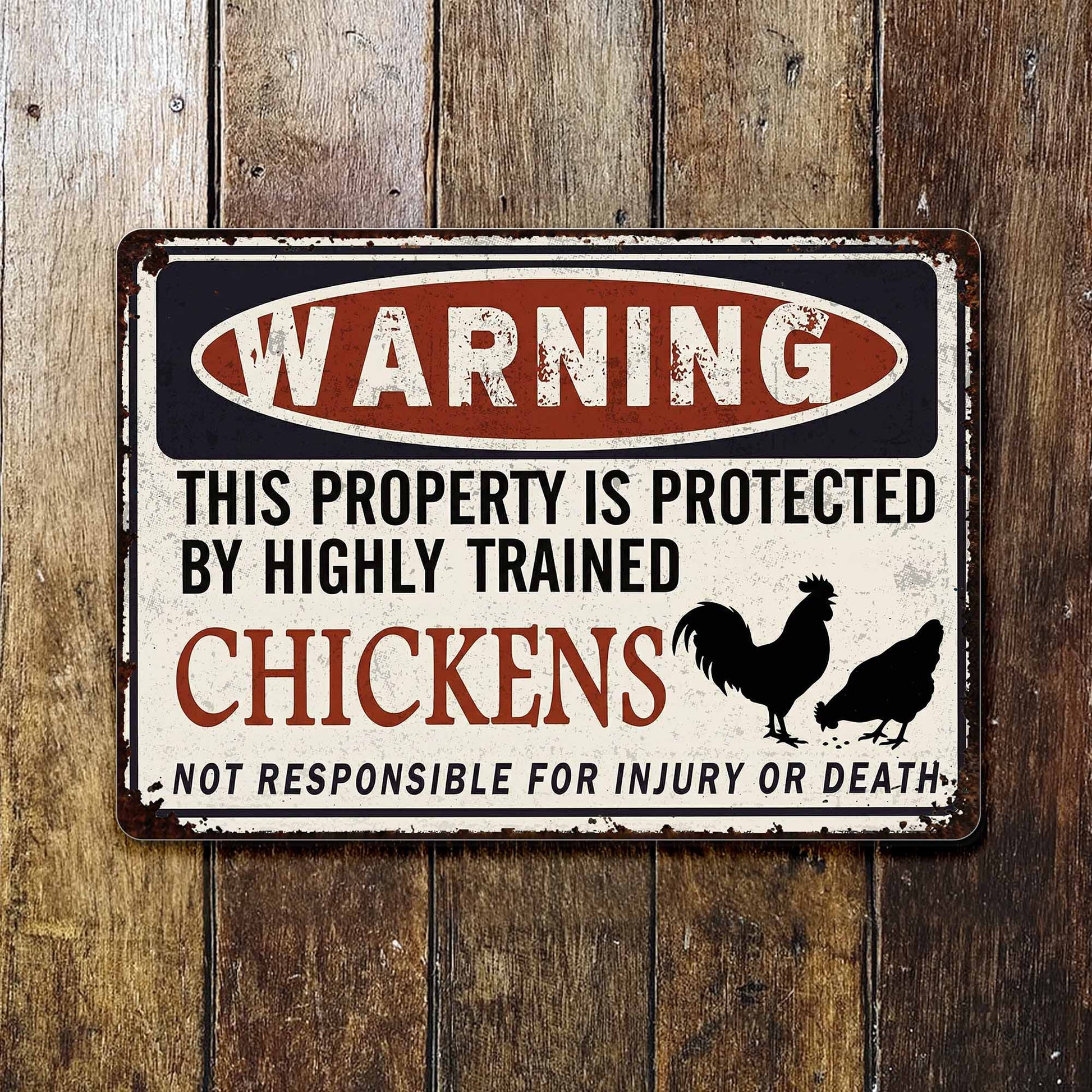 Warning: Property Protected By Highly Trained Chickens