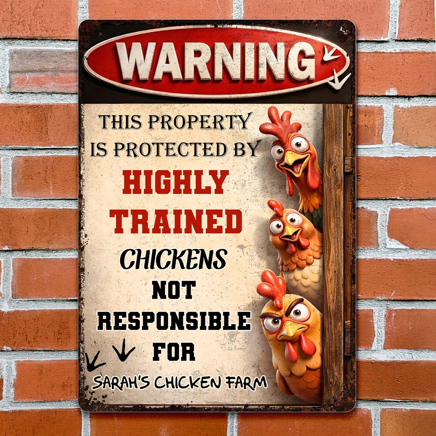 This Property Is Protected By Highly Trained Chickens