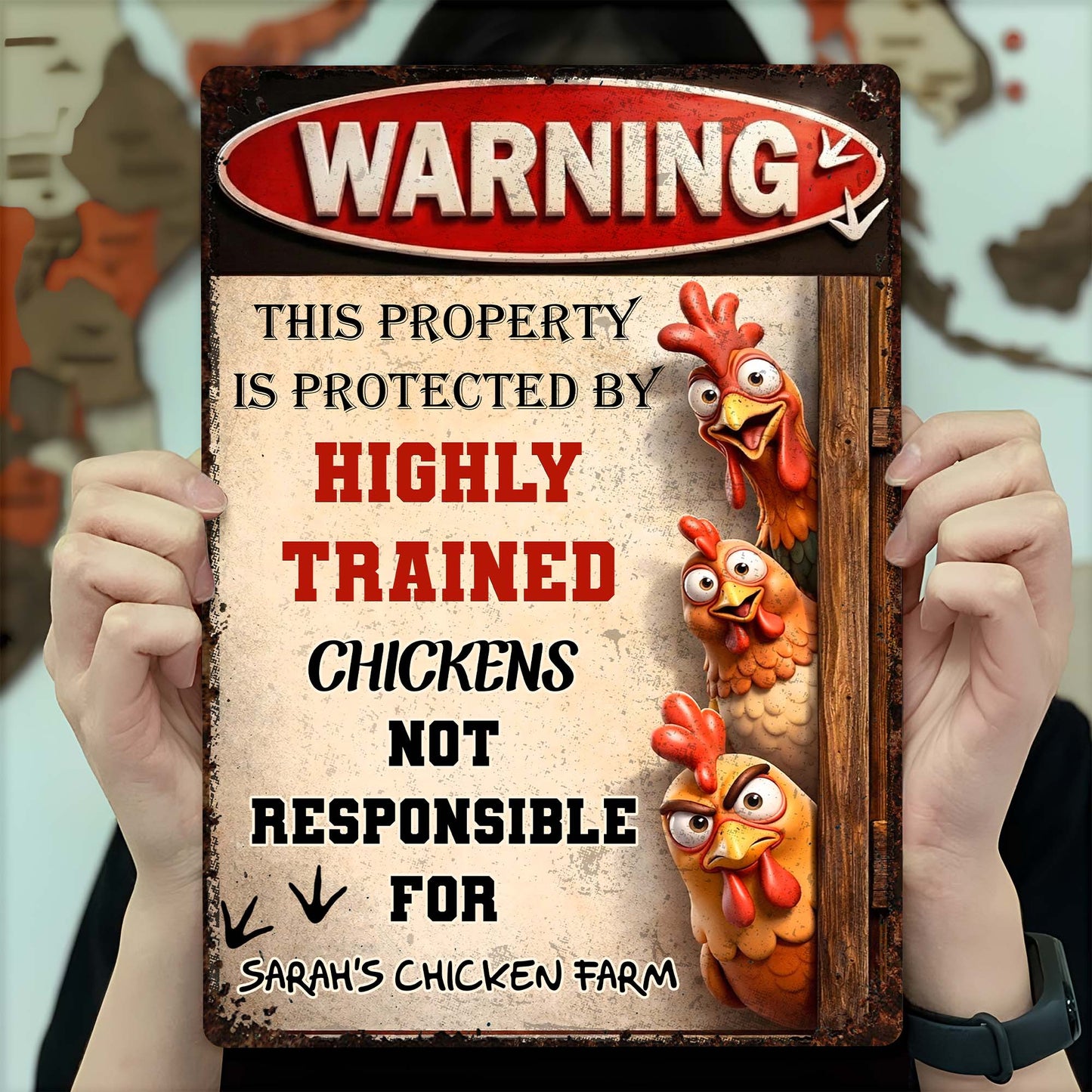 This Property Is Protected By Highly Trained Chickens