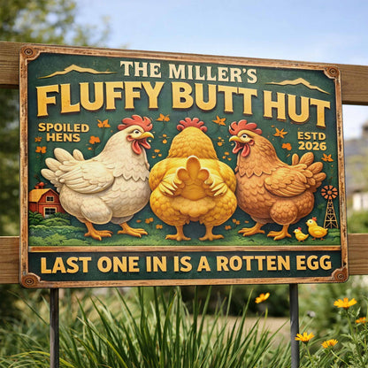 Fluffy Butt Hut Spoiled Hens, Farmhouse Style