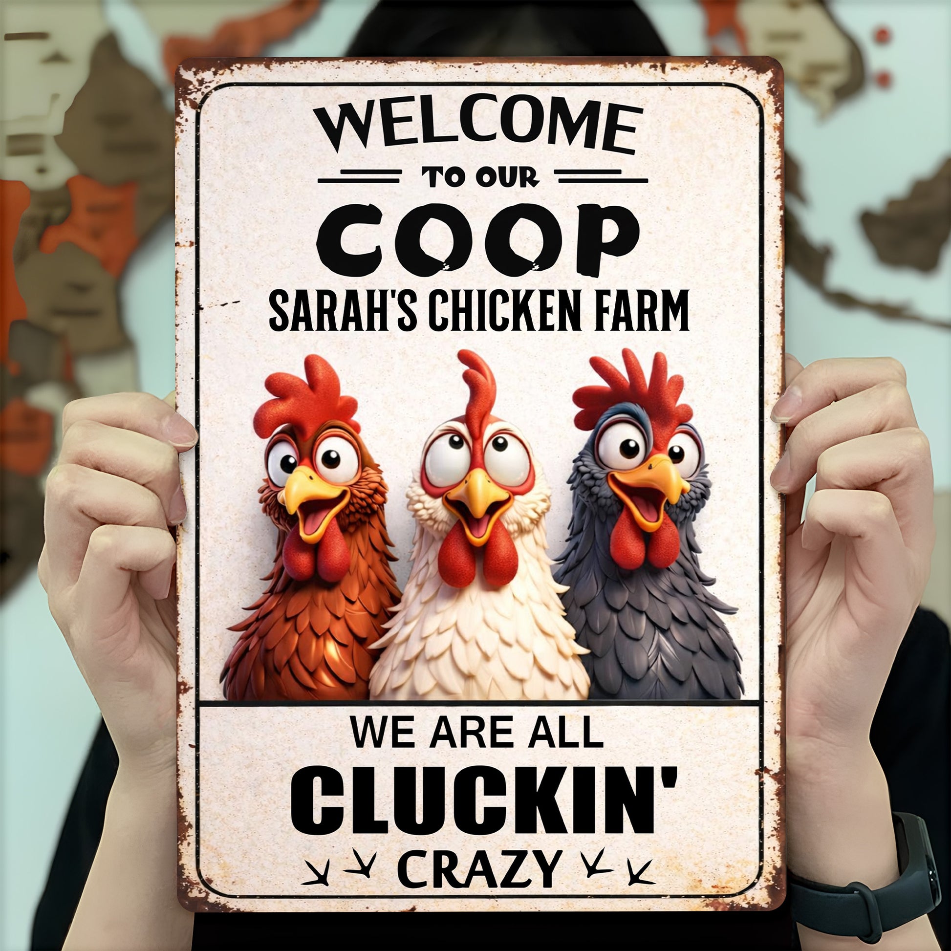 Welcome to Our Coop, We Are All Cluckin' Crazy, Chickens and Farm