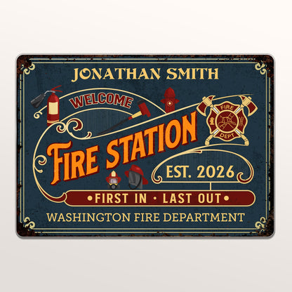 Welcome To Fire Station First In Last Out