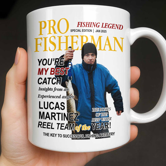 Pro Fisherman You're My Best Catch