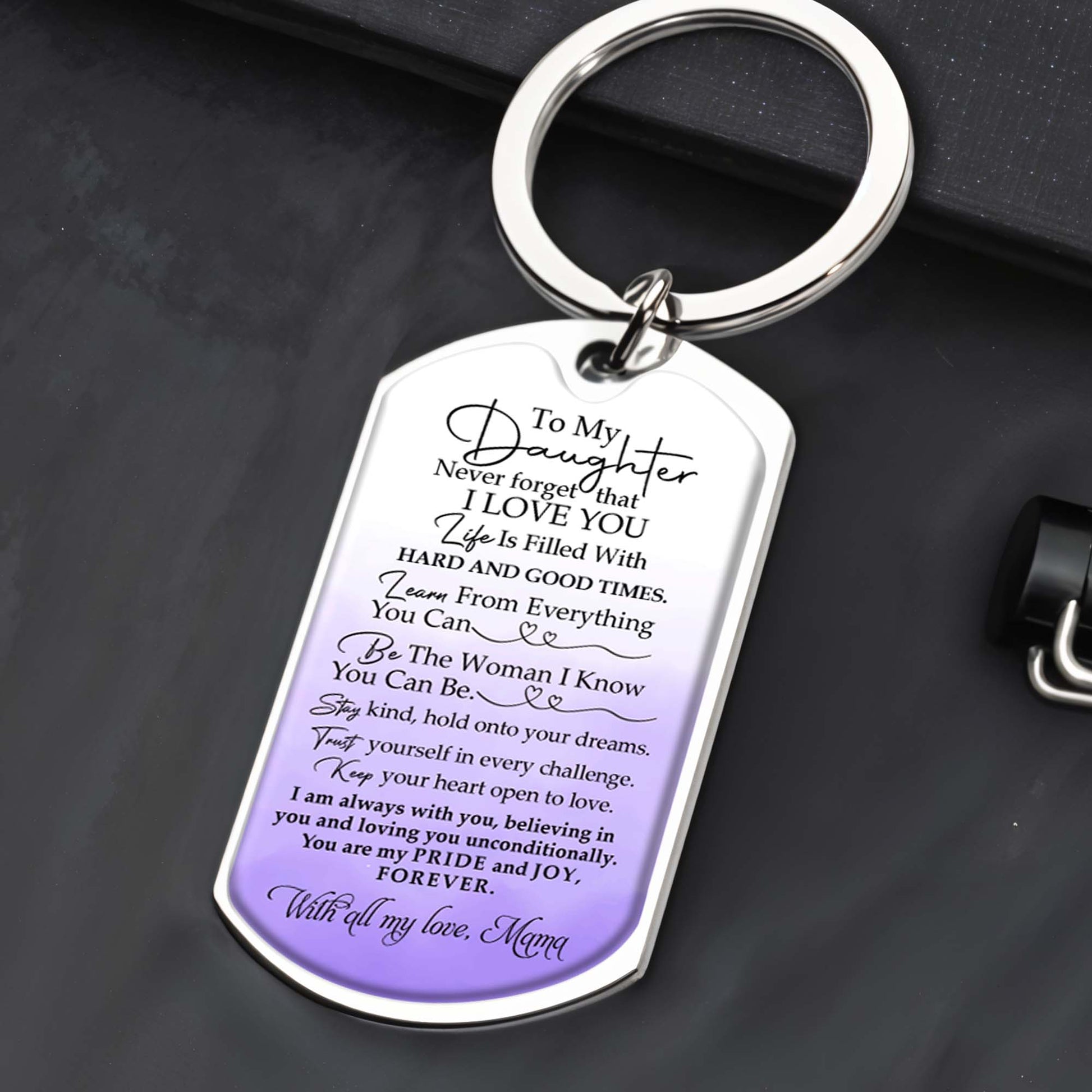 To My Daughter I Love You Always, Pride And Joy Forever Keychain