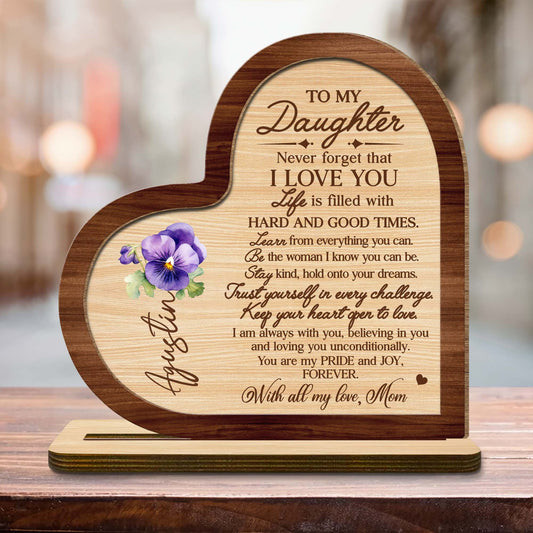 Forever Loving Message To Daughter With Heart And Pansy - Personalized Custom 2-Layer Wood Plaque With Flat Base - FM006_WPLA