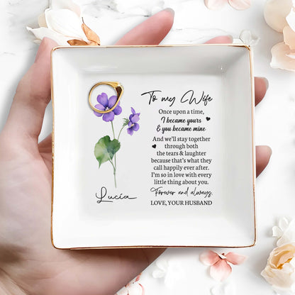 To My Wife, Once Upon A Time - Personalized Custom Jewelry Dish - FM009_SCRD