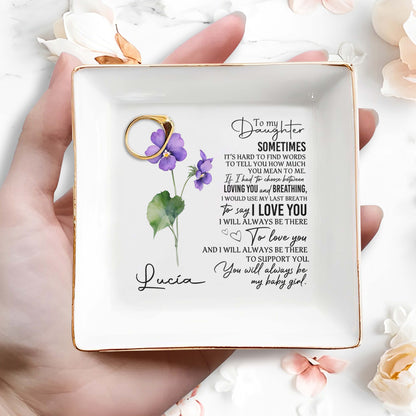 To My Daughter, Sometimes It’s Hard To Find - Personalized Custom Jewelry Dish - FM015_SCRD