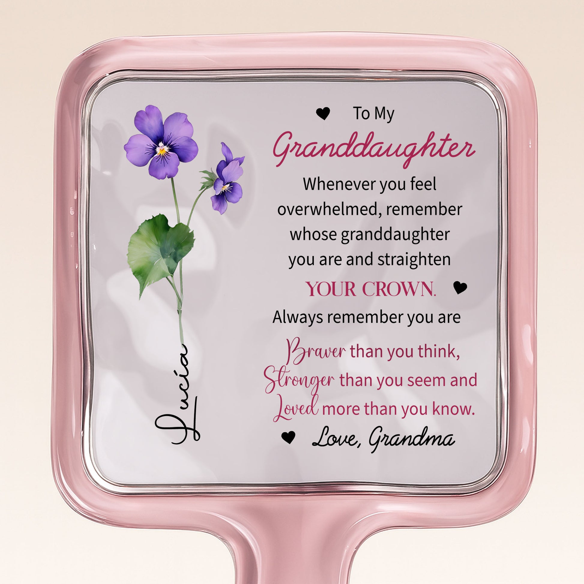 To My Granddaughter, Remember You Are Braver, Flowers