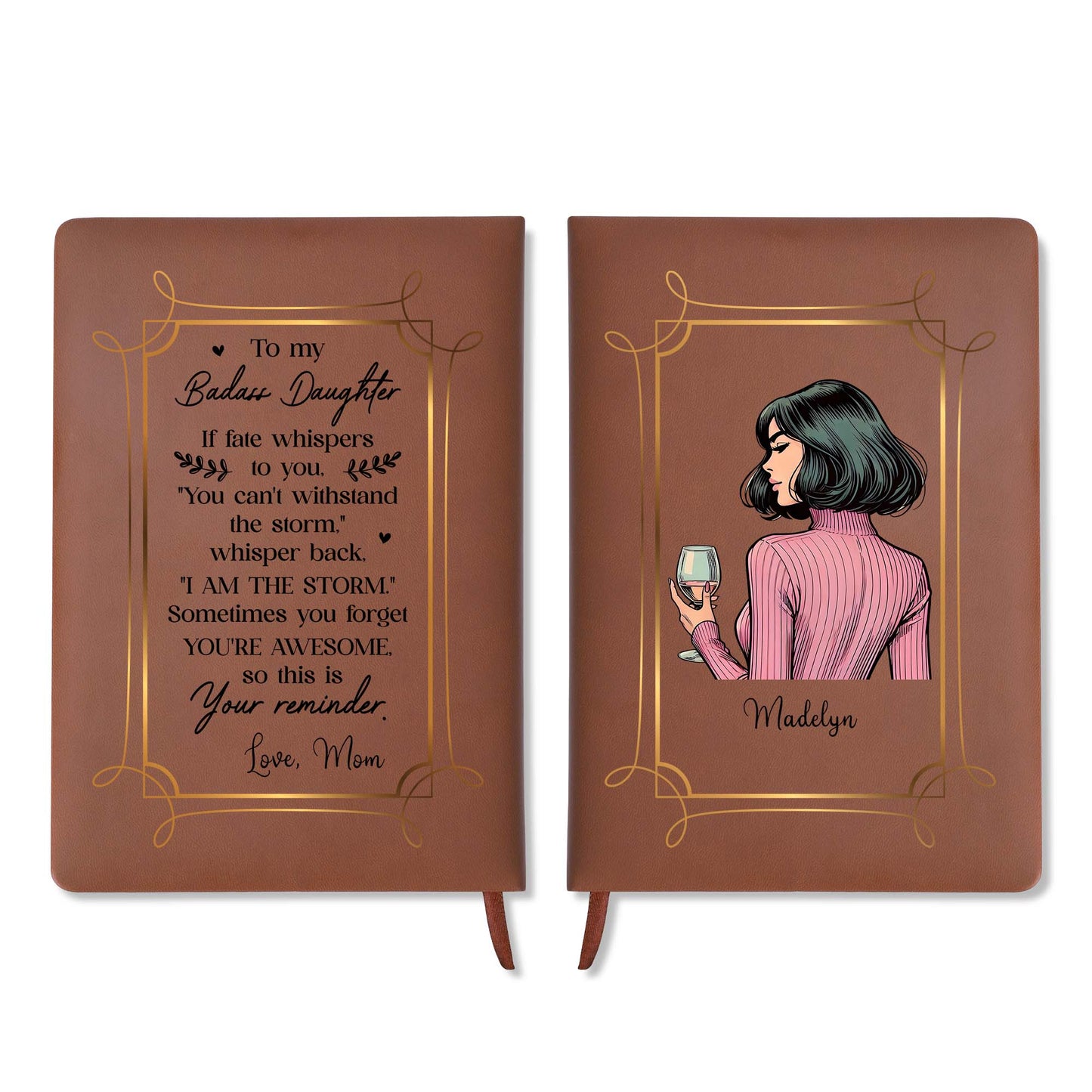 To My Badass Daughter Storm Reminder From Mom - Personalized Custom Leather Journal - FM116_JRNL