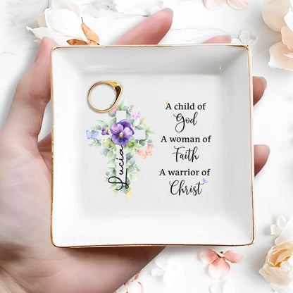 A Child of God Woman of Faith Warrior of Christ Dish