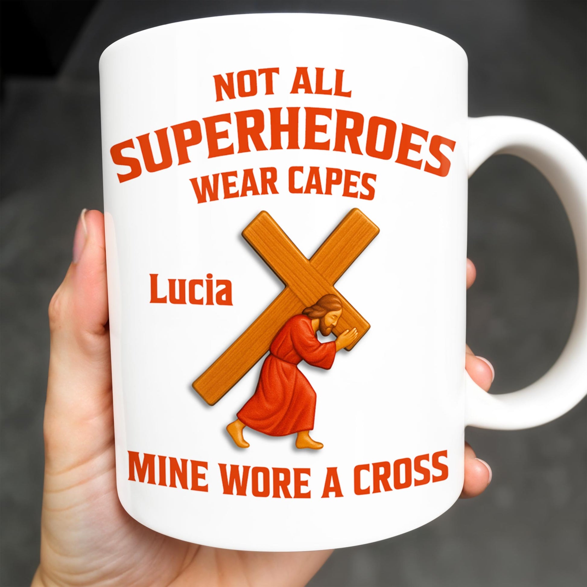 Not All Superheroes Wear Capes, Mine Wore A Cross, Praying Figure