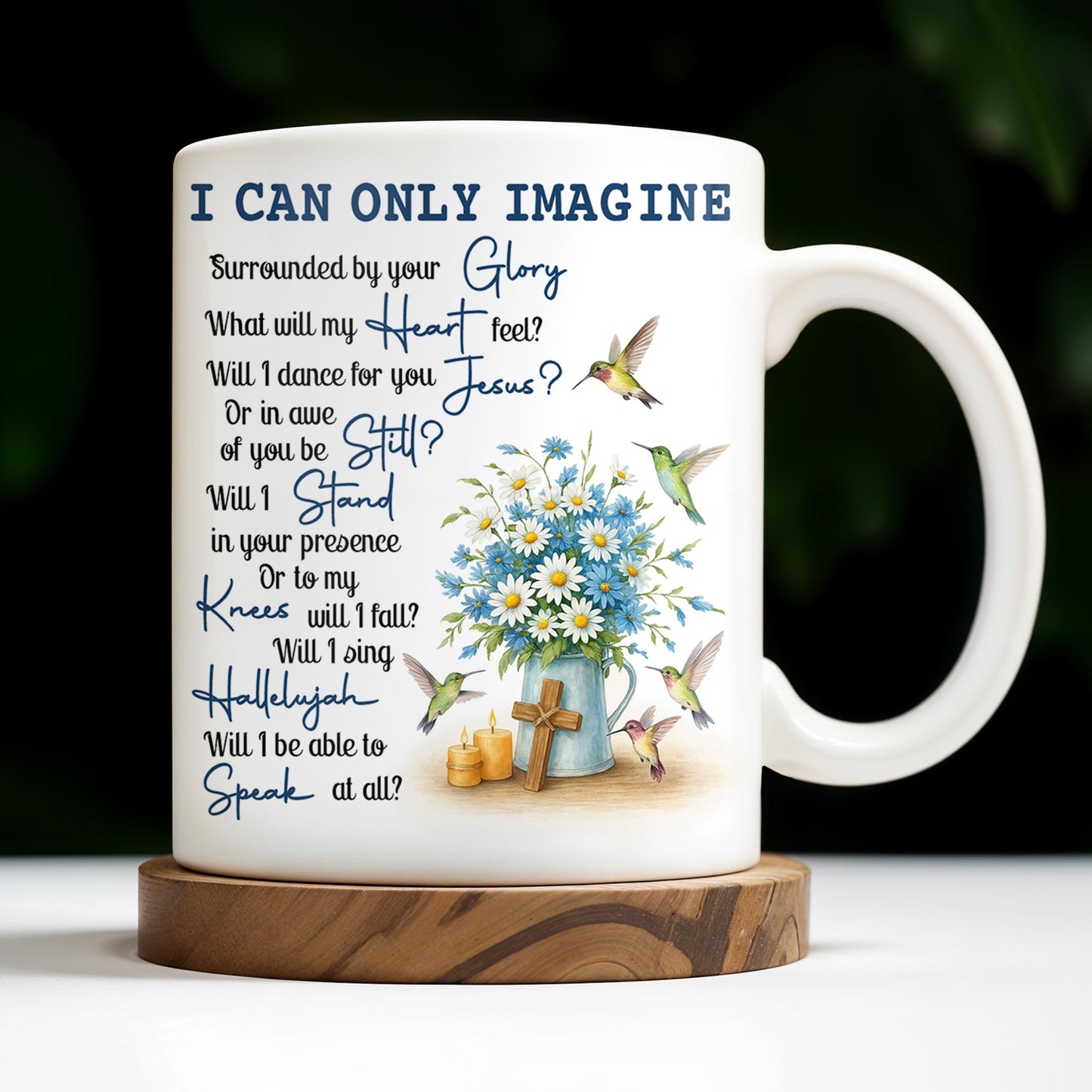I CAN ONLY IMAGINE - Personalized Custom Coffee Mug - FTH064_MG