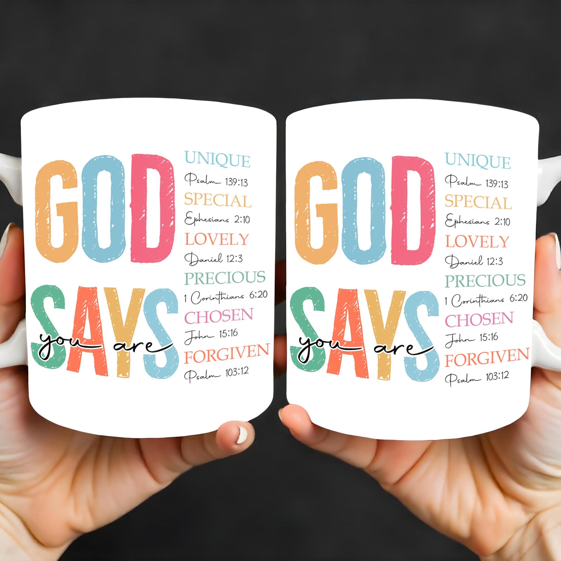 God Says You Are Unique, Special, Lovely, Precious, Chosen, Forgiven