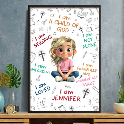 I Am A Child of God, Inspirational Words Poster - Personalized Custom Vertical Poster - FTH105_VPOS