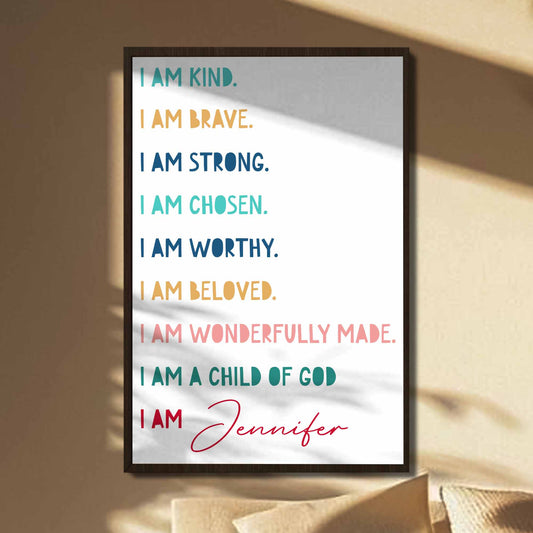 I Am Kind, Brave, Strong, Chosen, Worthy, Beloved, Wonderfully Made, Child Of God