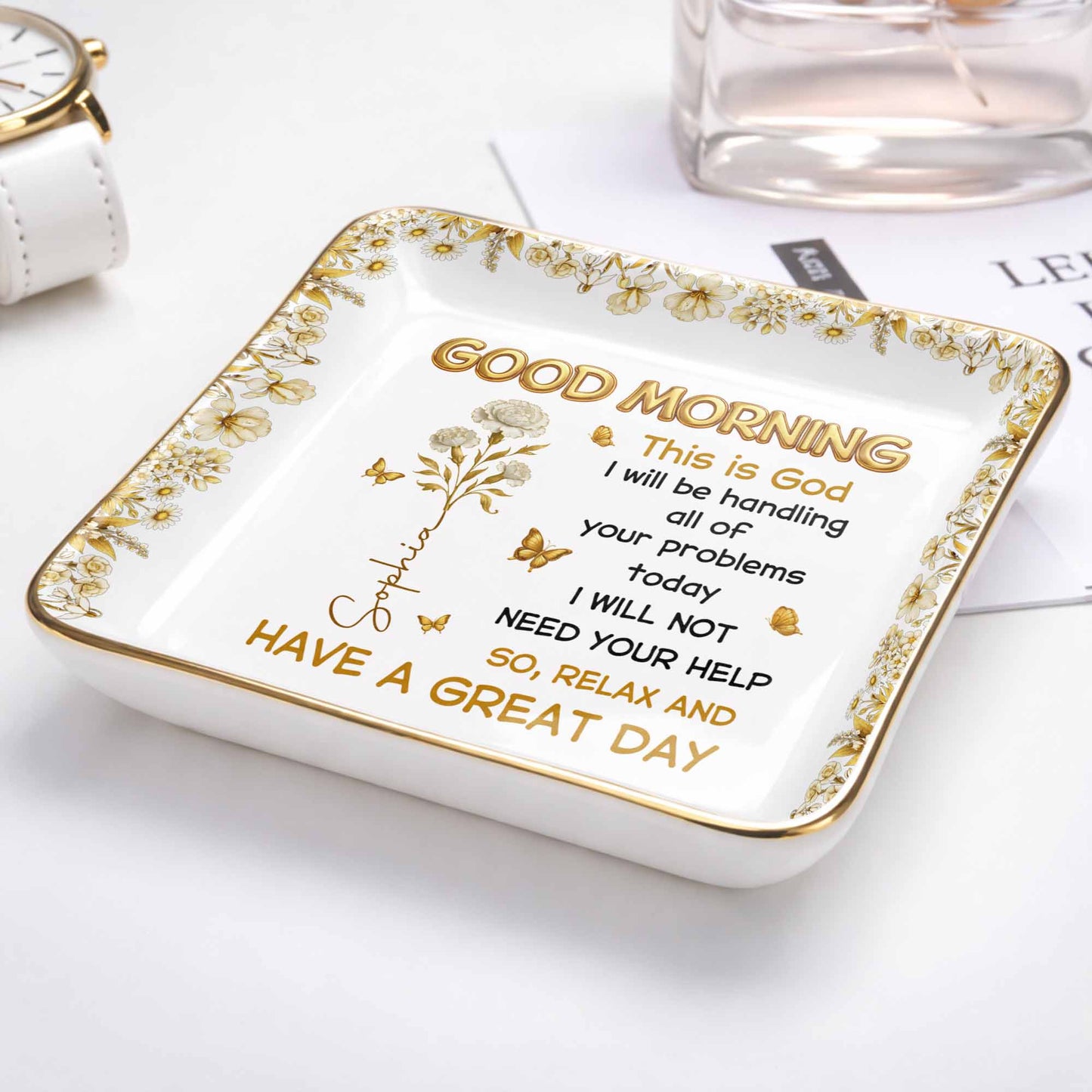 Good Morning This Is God Relax And Have A Great Day Flowers Butterflies