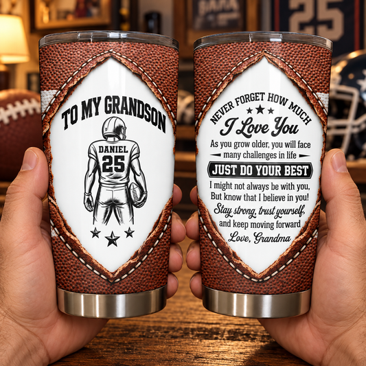To My Grandson Never Forget How Much I Love You Football Player - Personalized Custom Stainless Steel Tumbler 20oz - GSN176_USTUM