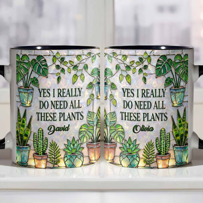 Yes I Really Do Need All These Plants Mug