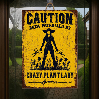 Caution Area Patrolled By Crazy Plant Lady Woman With Scissors And Flowers - Personalized Custom Shaped Wood Sign - GAR124_WSIGN