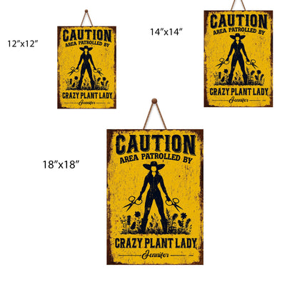 Caution Area Patrolled By Crazy Plant Lady Woman With Scissors And Flowers - Personalized Custom Shaped Wood Sign - GAR124_WSIGN