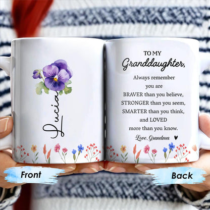 Braver Stronger Smarter Loved Floral Granddaughter Mug - Personalized Custom Coffee Mug - GDT002_MG
