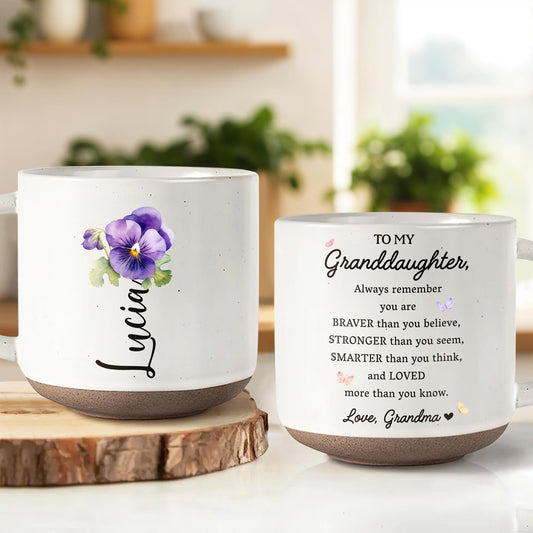 To My Granddaughter Always Remember You Are Loved - Personalized Pottery Mug, White Color - GDT002_PMGW
