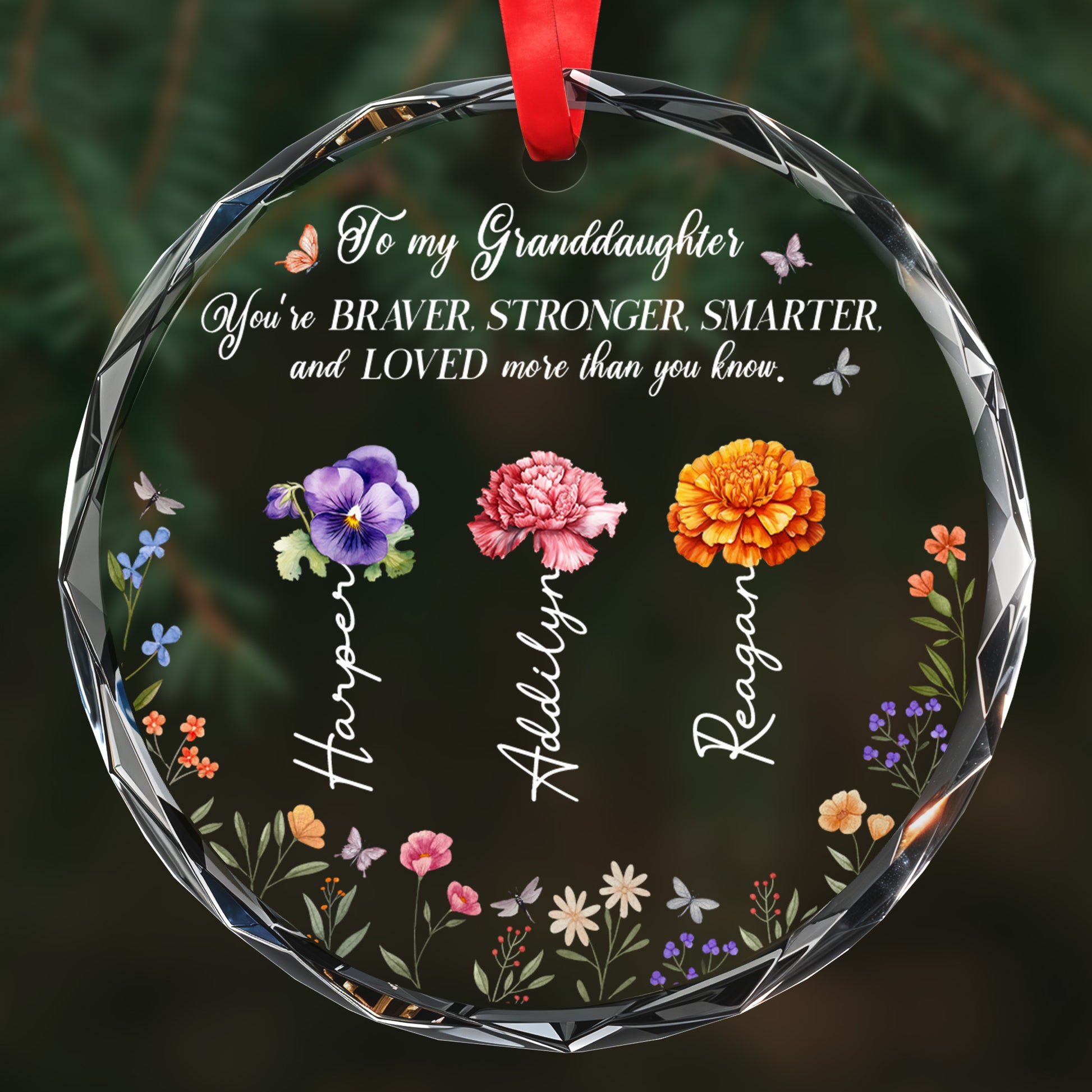 Braver Stronger Smarter Loved Circle Glass Ornament With Flowers And Butterflies