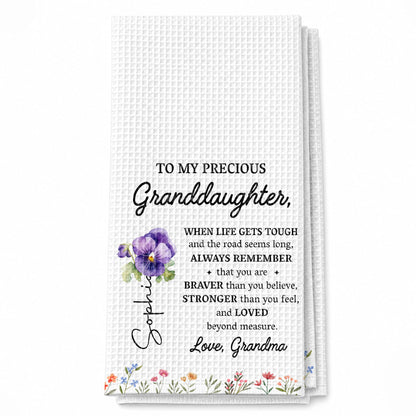 To My Precious Granddaughter Remember Who You Are Birth Month Flowers - Personalized Kitchen Towel - GDT102_TOWL