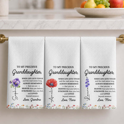 To My Precious Granddaughter Remember Who You Are Birth Month Flowers - Personalized Kitchen Towel - GDT102_TOWL