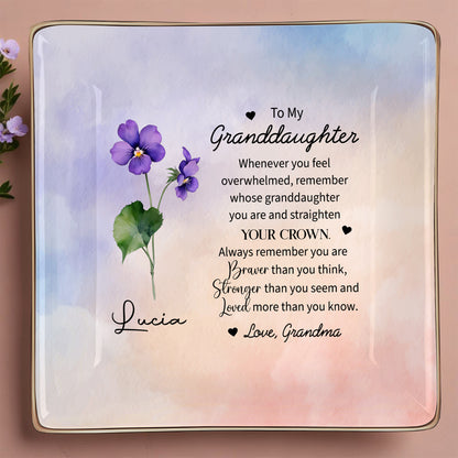 Granddaughter, Remember Your Crown, Braver, Stronger, Loved