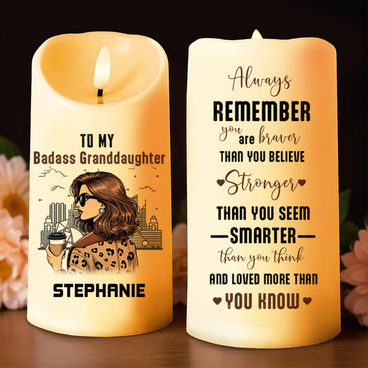 Always Remember You Are Braver, Stronger, Smarter, Loved