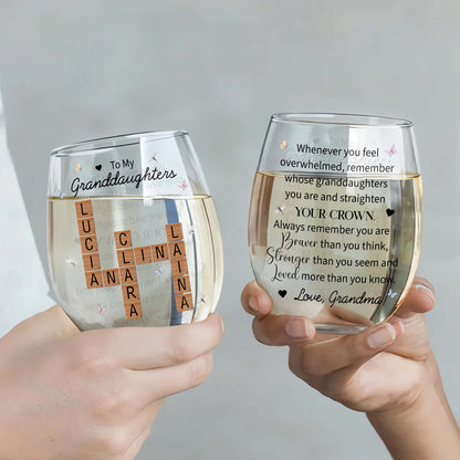 Straighten Your Crown Braver Stronger Loved Custom Wine Glass