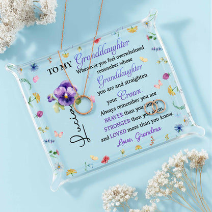 To My Granddaughter, Remember Your Crown And Flowers