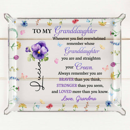 To My Granddaughter, Remember Your Crown And Flowers