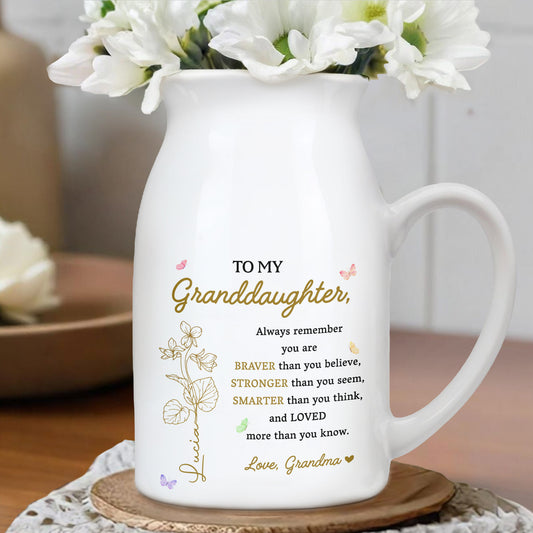 Braver Than You Believe, Stronger, Smarter, Loved Granddaughter - Personalized Ceramic Flower Vase - GDT225_CEV
