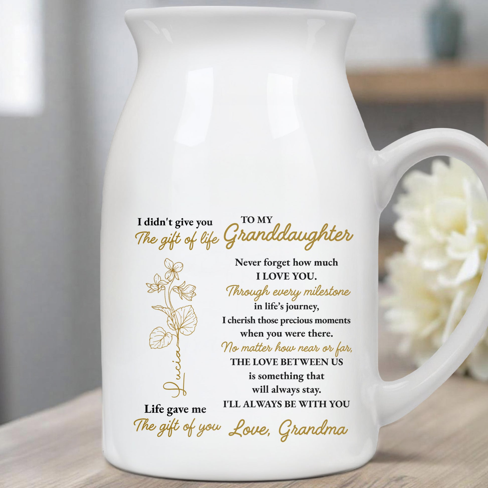 To My Granddaughter Life Gave Me The Gift Of You