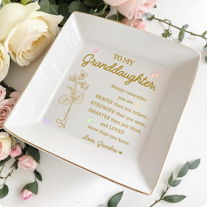 To My Granddaughter You Are Braver, Stronger, Smarter And Loved - Personalized Custom Jewelry Dish, Square Ceramic Dish - GDT238_SCRD
