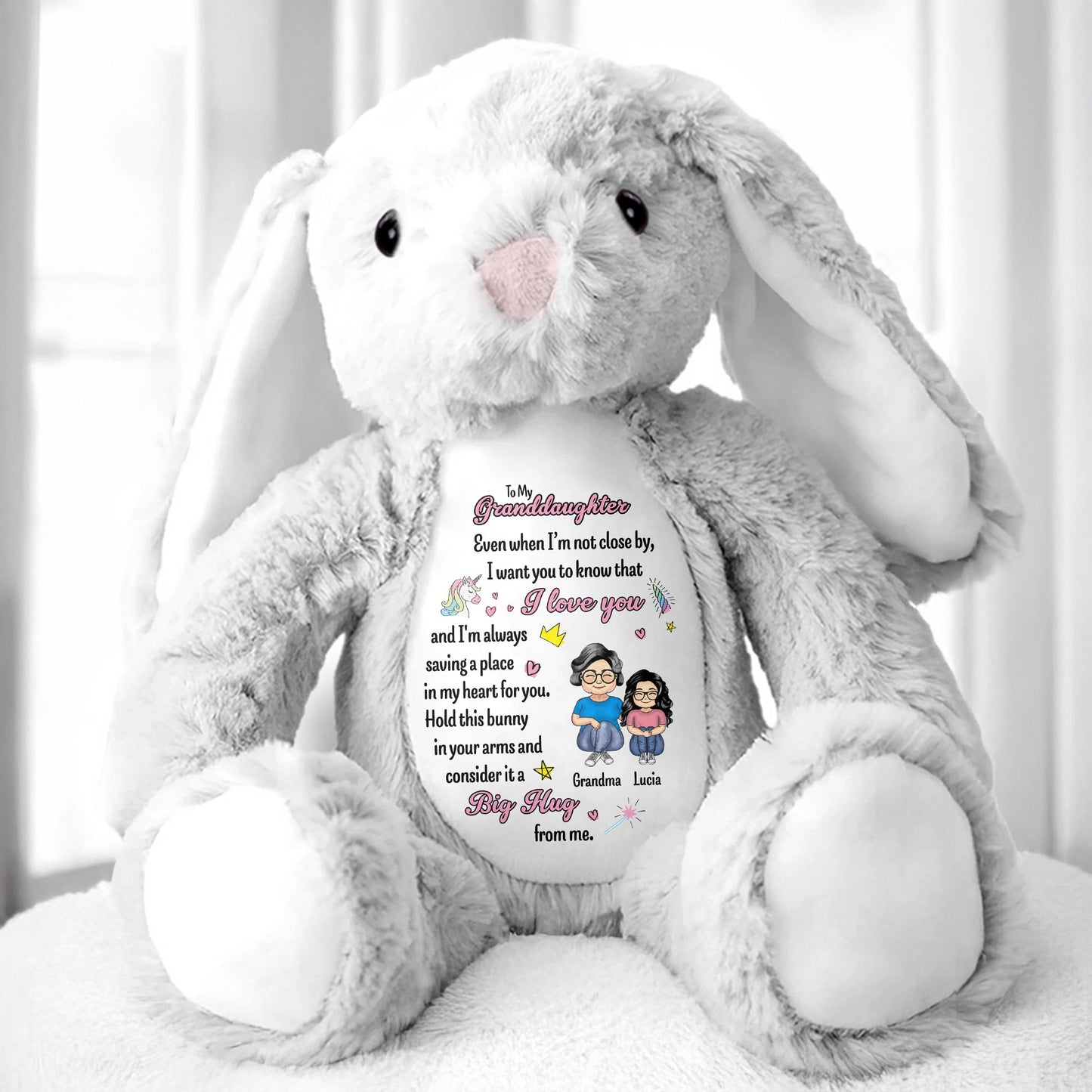To My Granddaughter, Even when I'm not close by, I want you to know that I love you, Bunny and Hearts