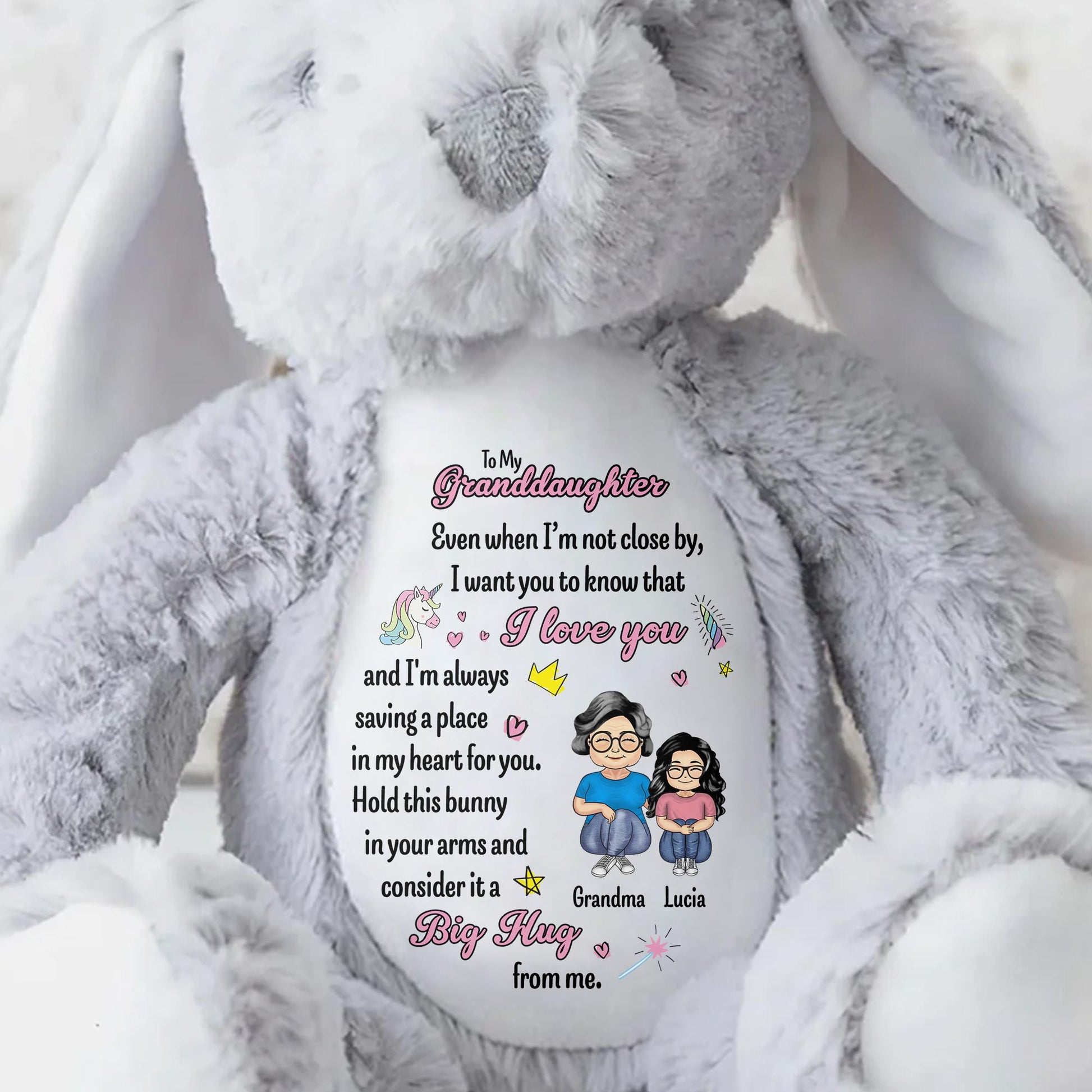 To My Granddaughter, Even when I'm not close by, I want you to know that I love you, Bunny and Hearts