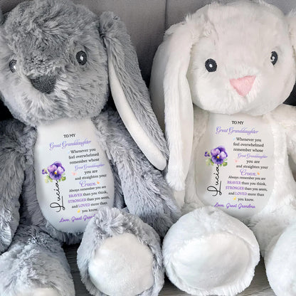 To My Great Granddaughter, Whenever You Feel Overwhelmed, Remember Whose Great Granddaughter You Are, Stuffed Bunny And Flowers