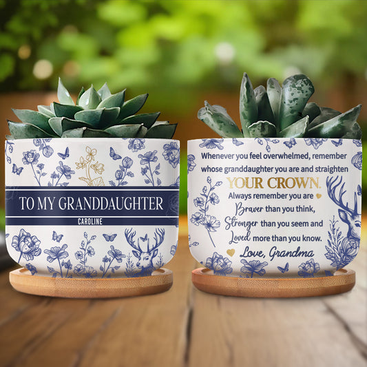 Whenever You Feel Overwhelmed, Remember Whose Granddaughter You Are, Flowers And Crown