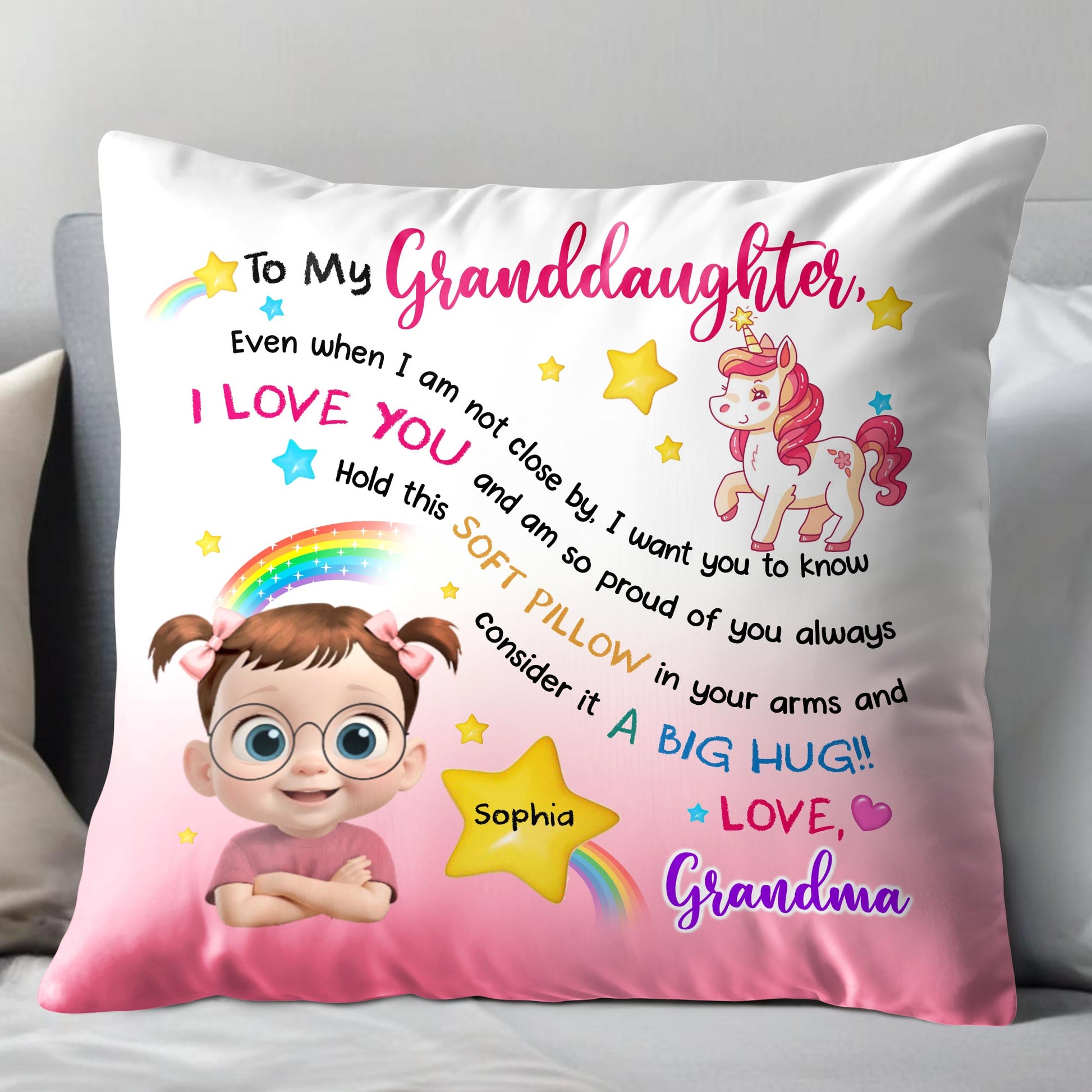 To My Granddaughter, Even when I am not close by, I want you to know I LOVE YOU, Unicorn and Rainbow