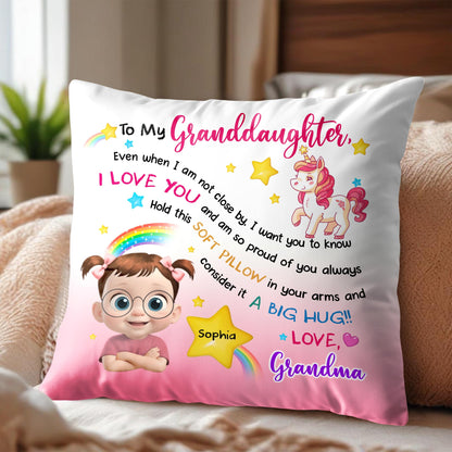 To My Granddaughter, Even when I am not close by, I want you to know I LOVE YOU, Unicorn and Rainbow