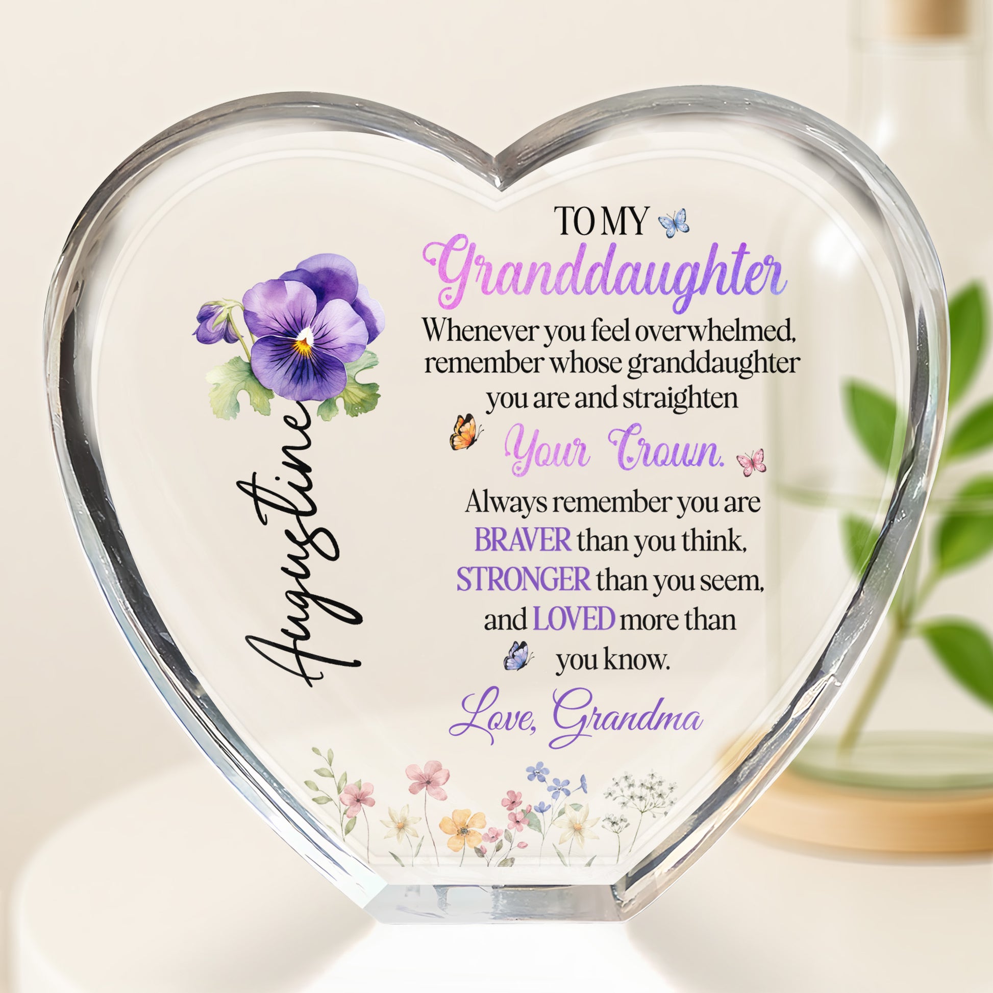To My Granddaughter, Whenever You Feel Overwhelmed, Remember Whose Granddaughter You Are, Flowers and Crown