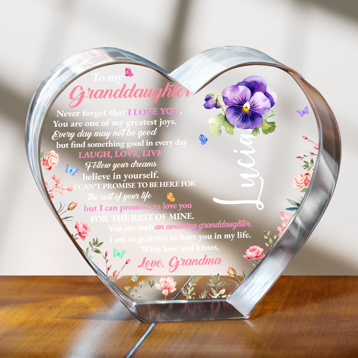 To My Granddaughter, Never forget that I love you, Heart and Flowers