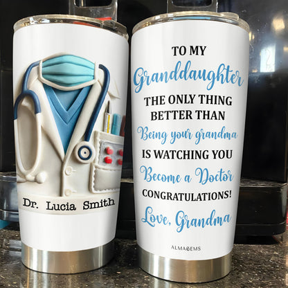 To My Granddaughter, The Only Thing Better Than, Doctor's Coat and Stethoscope