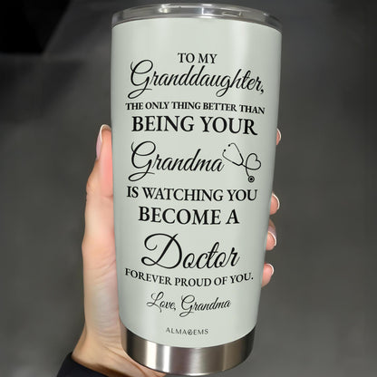 To My Granddaughter, The Only Thing Better Than Being Your Grandma, Medical Symbols - Personalized Custom Stainless Steel Tumbler 20oz 30oz - GDT305_TB